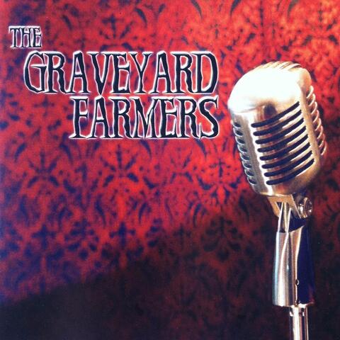 The Graveyard Farmers