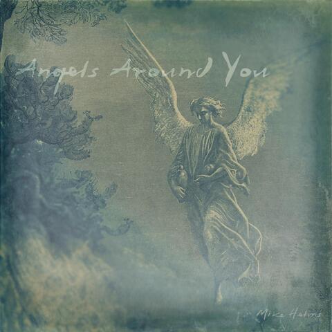 Angels Around You