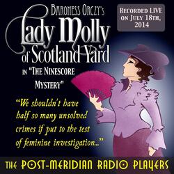 Lady Molly of Scotland Yard in the Ninescore Mystery (Live)