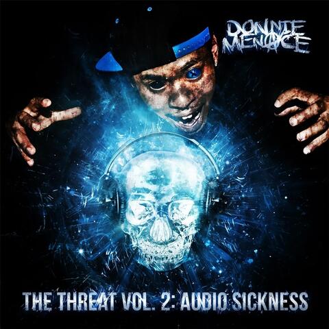 The Threat 2: Audio Sickness