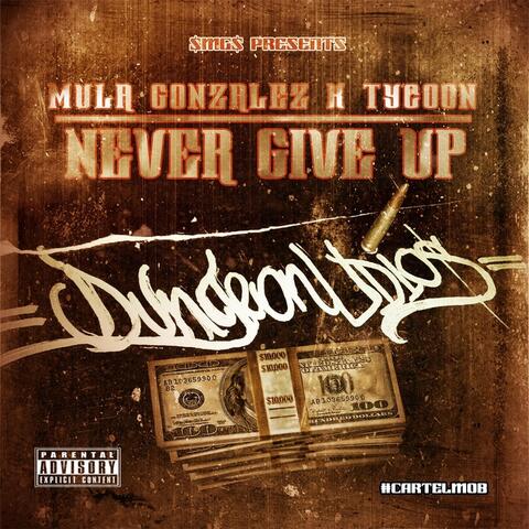 Never Give Up  (feat. Tycoon)