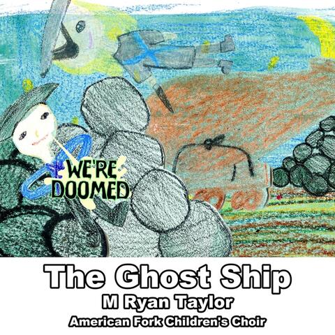 The Ghost Ship (feat. American Fork Children's Choir)