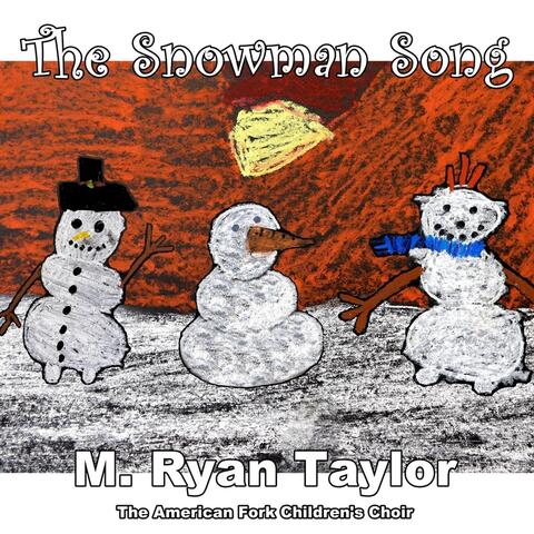 The Snowman Song (feat. The American Fork Children's Choir)