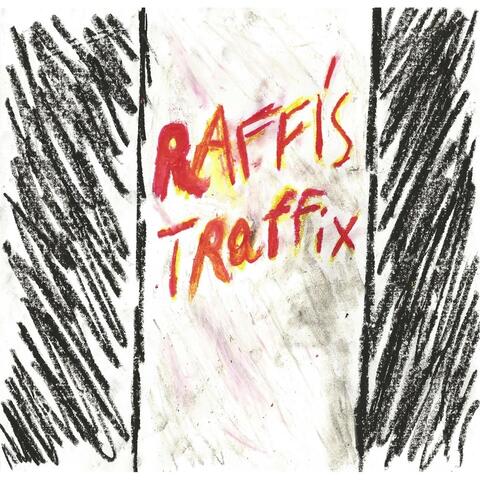Raffi's Traffix - EP