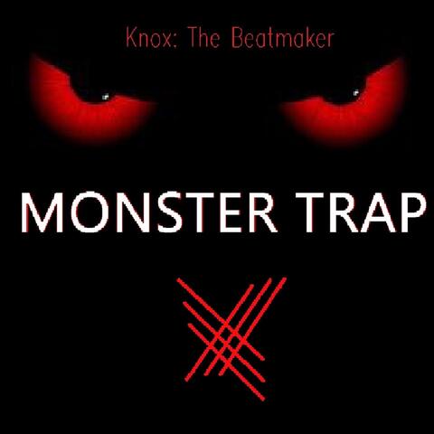 Monster Trap