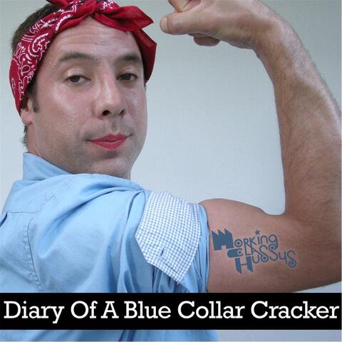 Diary of a Blue Collar Cracker
