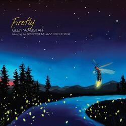 Firefly (feat. The Symposium Jazz Orchestra)