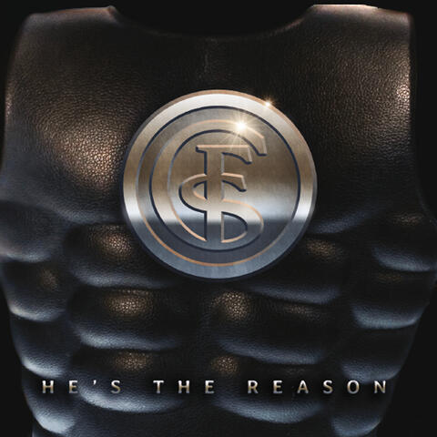 He's The Reason