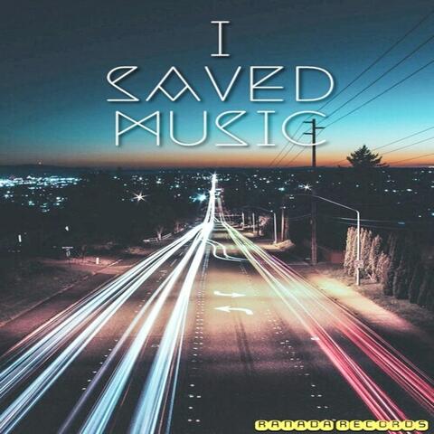 I Saved Music