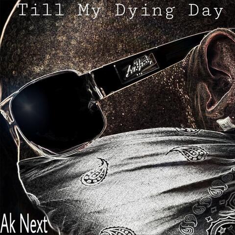 Till My Dying Day