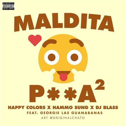 Maldita P**a 2 (feat. Georgie las Guanabanas)