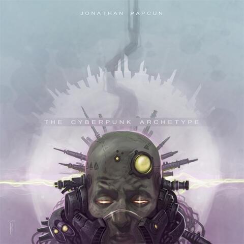 The Cyberpunk Archetype