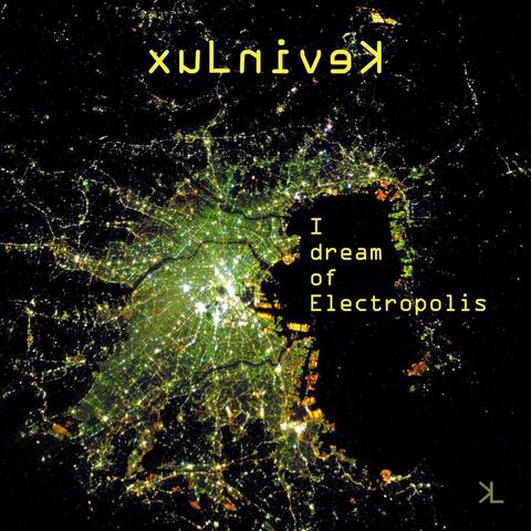 I Dream of Electropolis