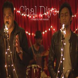 Chal Diye: A Shaad & Adil Musical