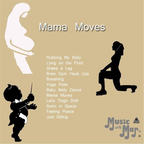 Mama Moves