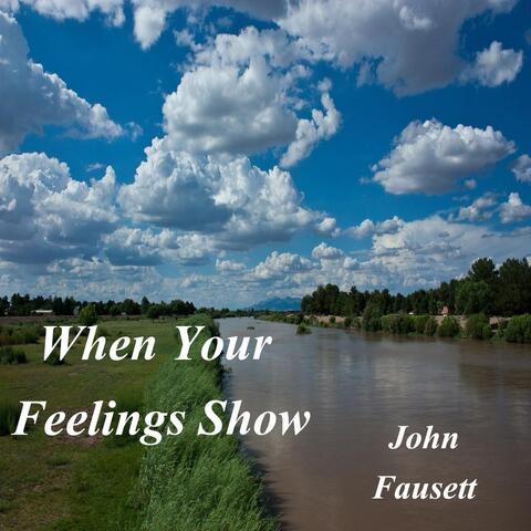 When Your Feelings Show