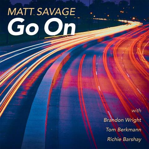 Go On (feat. Brandon Wright, Tom Berkmann & Richie Barshay)