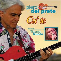 Cu' te (feat. Tiziana Ruoto)