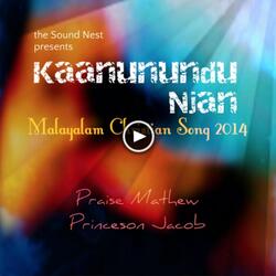Kaanunundu Njan (feat. Princeson Jacob)