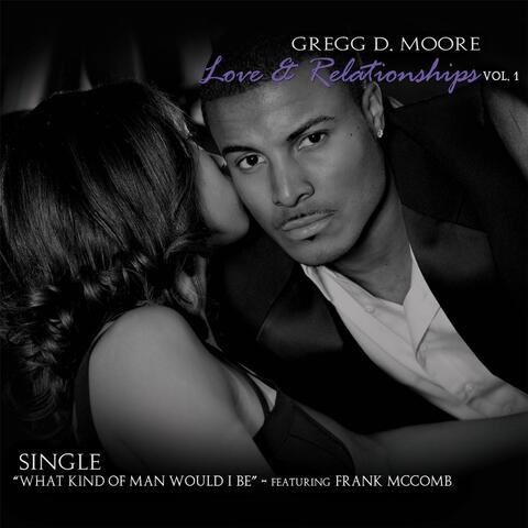 What Kind of Man Would I Be  (feat. Frank McComb)