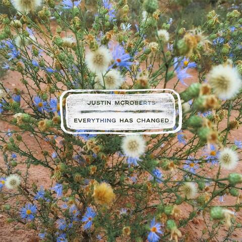 Everything Has Changed