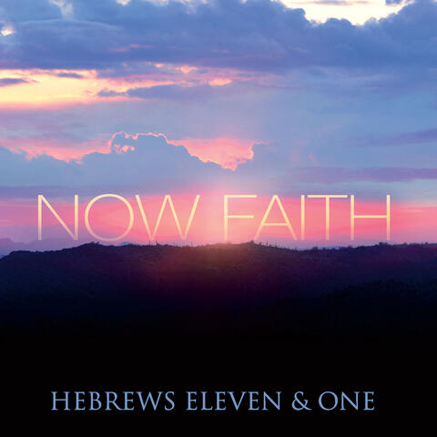 Hebrews Eleven & One