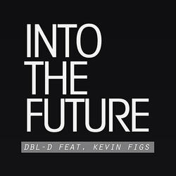 Into the Future (feat. Kevin Figs)