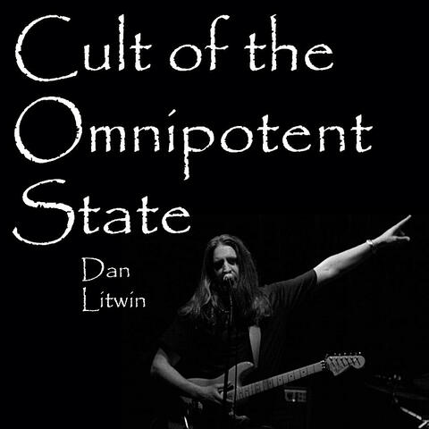 Cult of the Omnipotent State