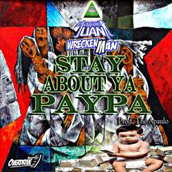 Stay About Ya Paypa
