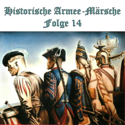 Historische Armee-Märsche Folge 14