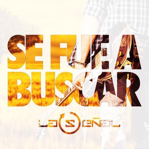 Se Fue a Buscar