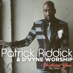 Without You (feat. TaMyya J)
