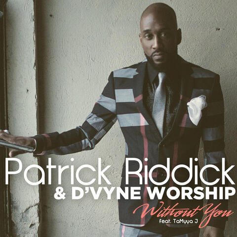 Without You (feat. Tamayya J)