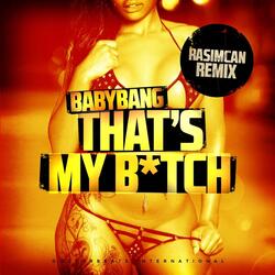 That's My Bitch (Rasimcan Remix)