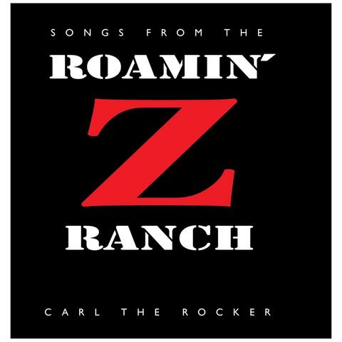 Songs from the Roamin' Z Ranch