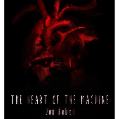 The Heart of the Machine