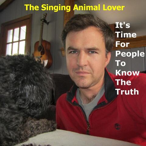 It's Time for People to Know the Truth