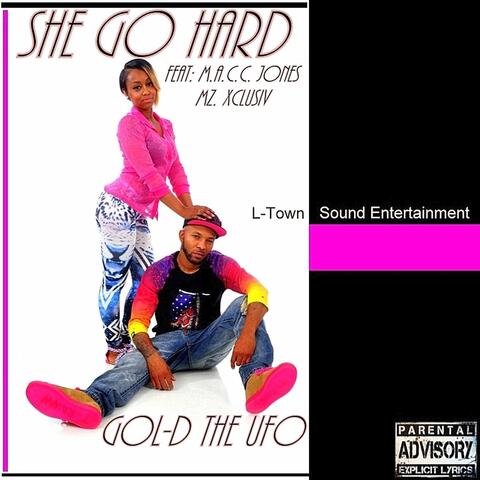 She Go Hard (feat. Mz Xclusiv & M.A.C.C. Jones)