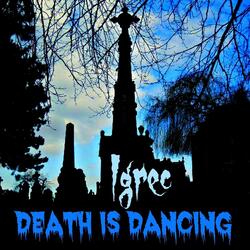 Death Is Dancing