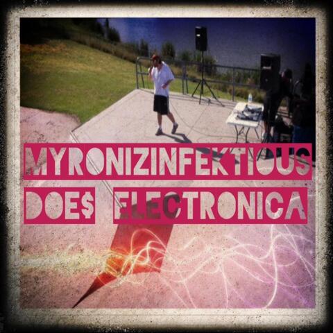 Myronizinfektious Doe$ Electronica