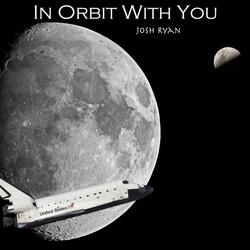 In Orbit With You