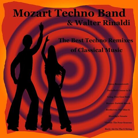 The Best Techno Remixes of Classical Music (2014 Remastered): Pachelbel: Canon in D - Grieg: Peer Gynt Suite - Mozart: Turkish March - Beethoven: Fur Elise & Moonlight Sonata - Vivaldi: The Four Seasons - Bach: Air On the G String