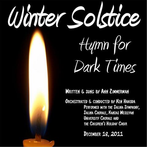 Winter Solstice:  Hymn for Dark Times