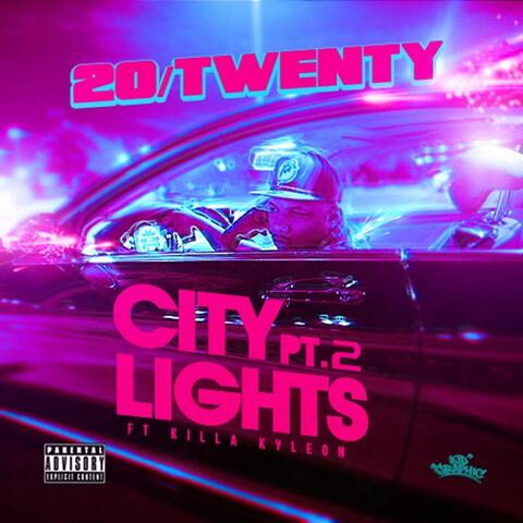 City Lights, Pt. 2 (feat. Killa Kyleon)