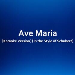 Ave Maria (Karaoke Version) [In the Style of Schubert]