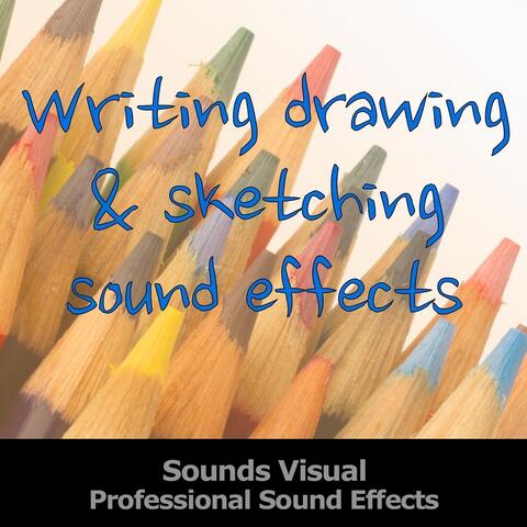 Writing Drawing and Sketching Professional Sound Effects