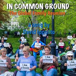 In Common Ground (The Global Family Reunion)