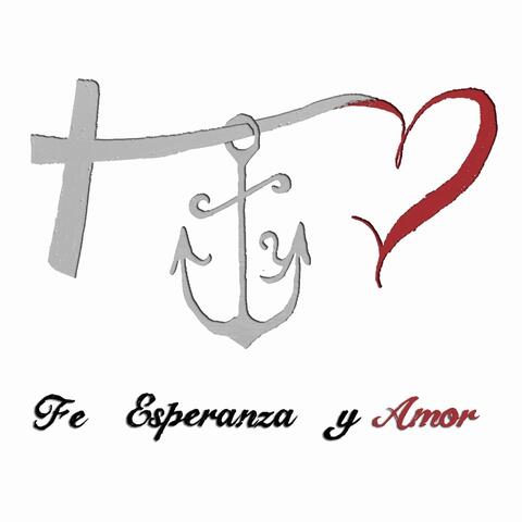 Fe, Esperanza y Amor