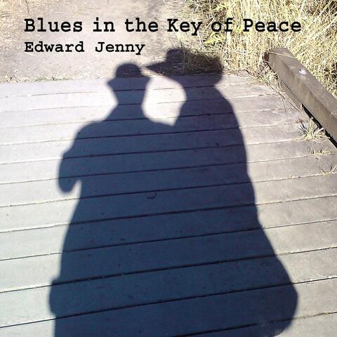 Blues in the Key of Peace