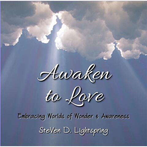 Awaken to Love